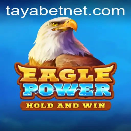 EaglePower: Soaring into a New World of Adventure with TAYABET